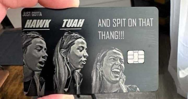 Hawk Tuah card